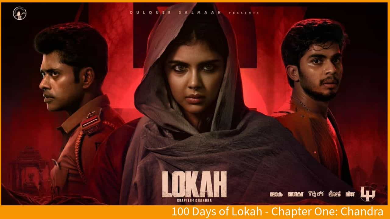 Lokah Completed 100 Days in Theaters