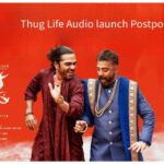 Thug Life Audio launch Postponed